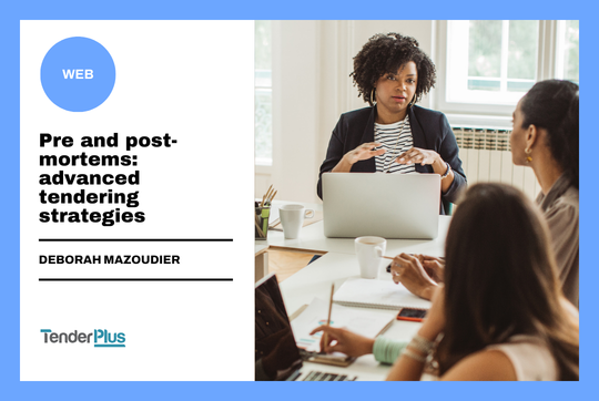 Pre and post-mortems: advanced tendering strategies