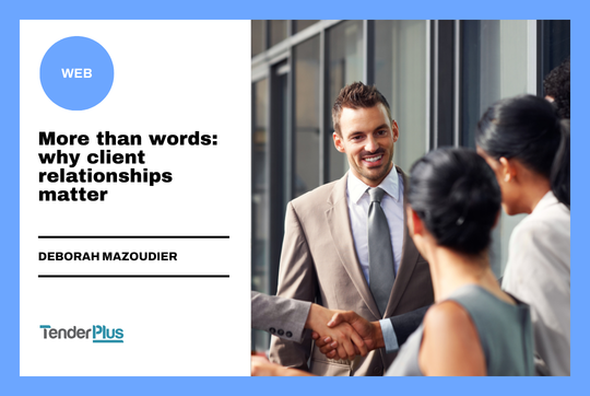 More than words: why client relationships matter